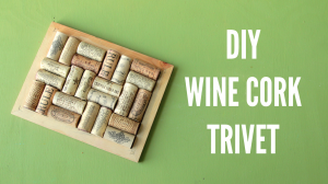 Wine Cork Trivet DIY