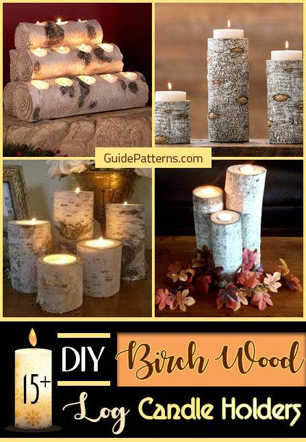 15+ DIY Birch Wood Log Candle Holders | Guide Patterns