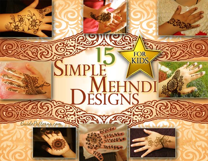 15 Simple Mehndi Designs For Kids Guide Patterns