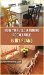 How to Build a Dining Room Table: 13 DIY Plans Guide Patterns