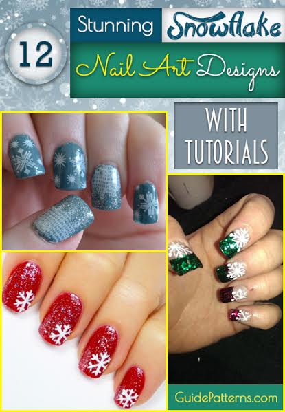 12 Stunning Snowflake Nail Art Designs With Tutorials Guide Patterns