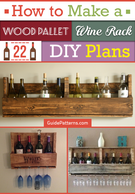 How To Make A Wood Pallet Wine Rack 22 Diy Plans Guide Patterns