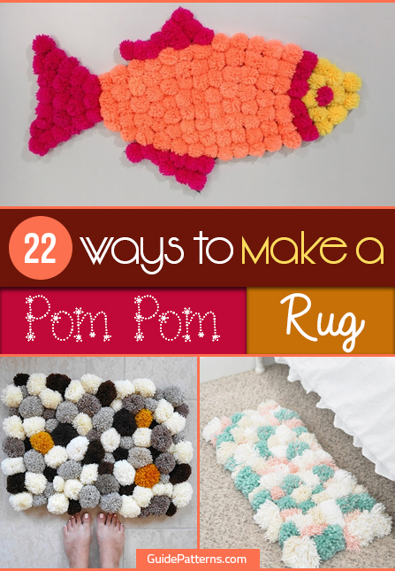 22 Ways to a Pom Pom Rug | Guide Patterns