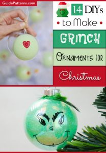 14 DIYs to Make Grinch Ornaments for Christmas - Guide Patterns