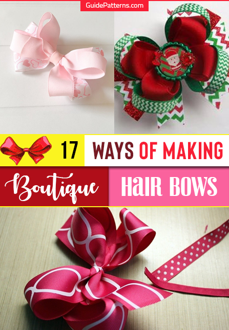 17 Ways of Making Boutique Hair Bows | Guide Patterns